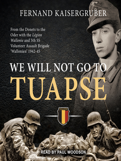 Title details for We Will Not Go to Tuapse by Fernand Kaisergruber - Available